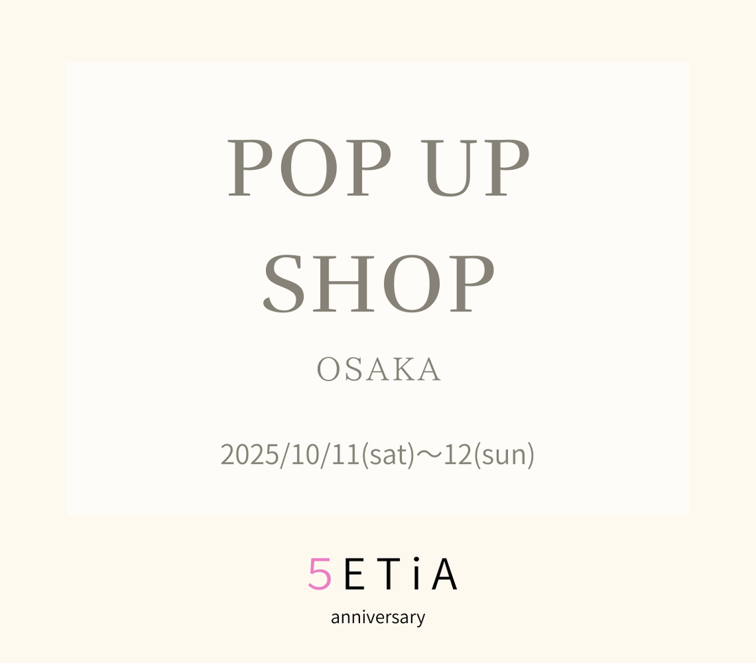 SETiA POP UP SHOP ～5th～ in OSAKA